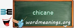 WordMeaning blackboard for chicane